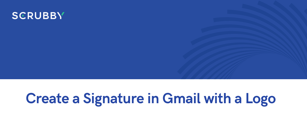 create-signature-in-gmail-scrubby
