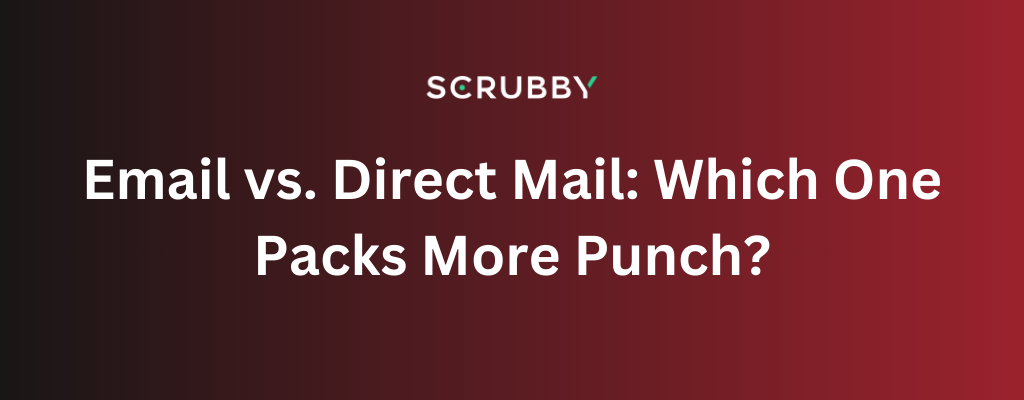 Email vs. Direct Mail Which One Packs More Punch