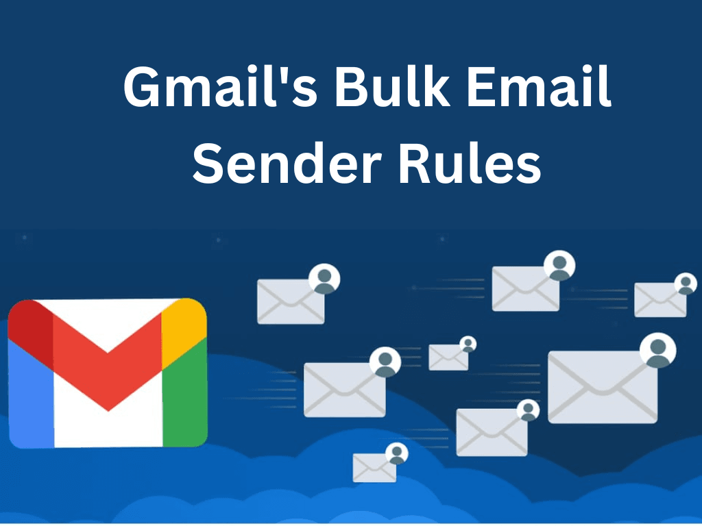 Gmail's Bulk Email Sender Rules