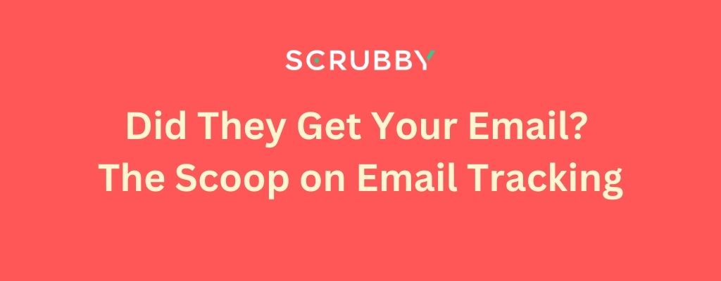 Email Tracking Secrets. Did they get your email?