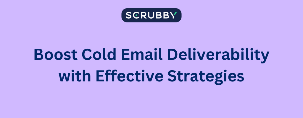 Boost Cold Email Deliverability